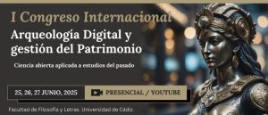 I Congreso de Arqueología Digital y Gestión del Patrimonio