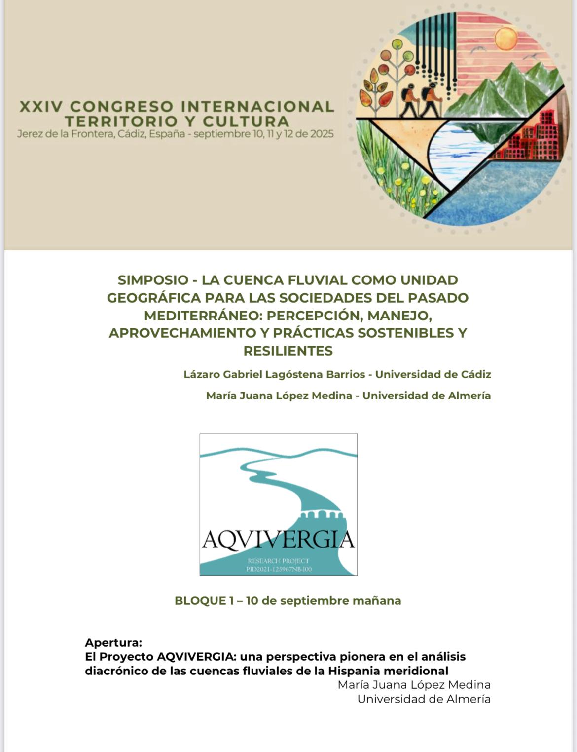 XXXIV Congreso Internacional sobre Territorio y Cultura. Simposio: La cuenca fluvial como unidad geográfica para las sociedades del pasado mediterráneo: percepción, manejo, aprovechamiento y prácticas sostenibles y resilientes