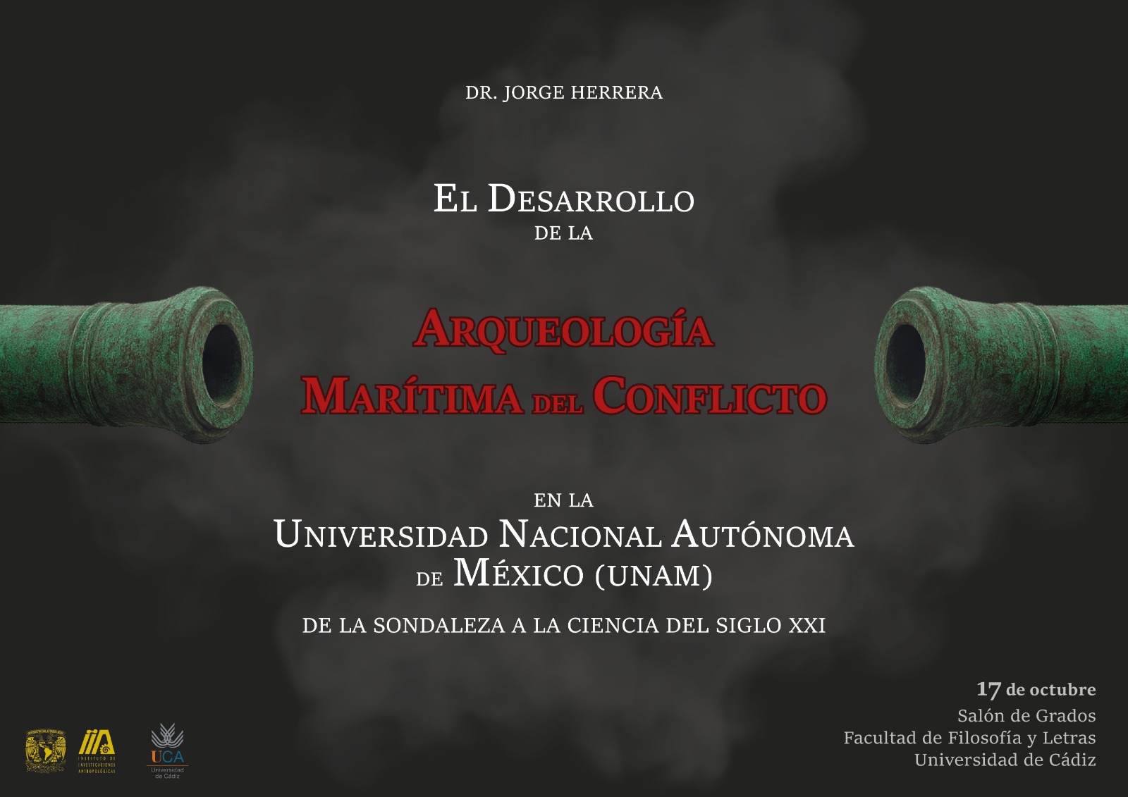 Conferencia “El desarrollo de la arqueología marítima del conflicto en la Universidad Nacional Autónoma De México (UNAM): De la sondaleza a la ciencia del siglo XXI”