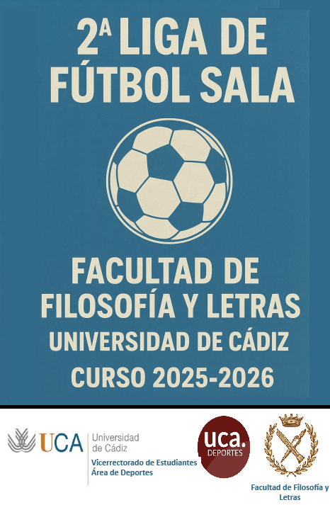Convocatoria II Liga de Fútbol Sala 2025/2026 Facultad de Filosofía y Letras – Universidad de Cádiz