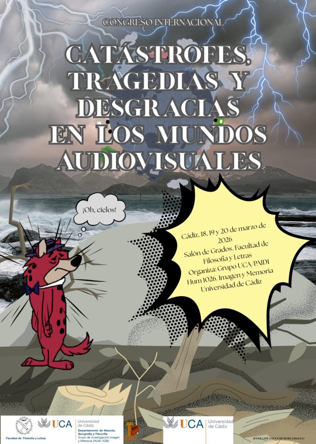 Congreso Internacional «CATÁSTROFES, TRAGEDIAS Y DESGRACIAS EN LOS MUNDOS AUDIOVISUALES»