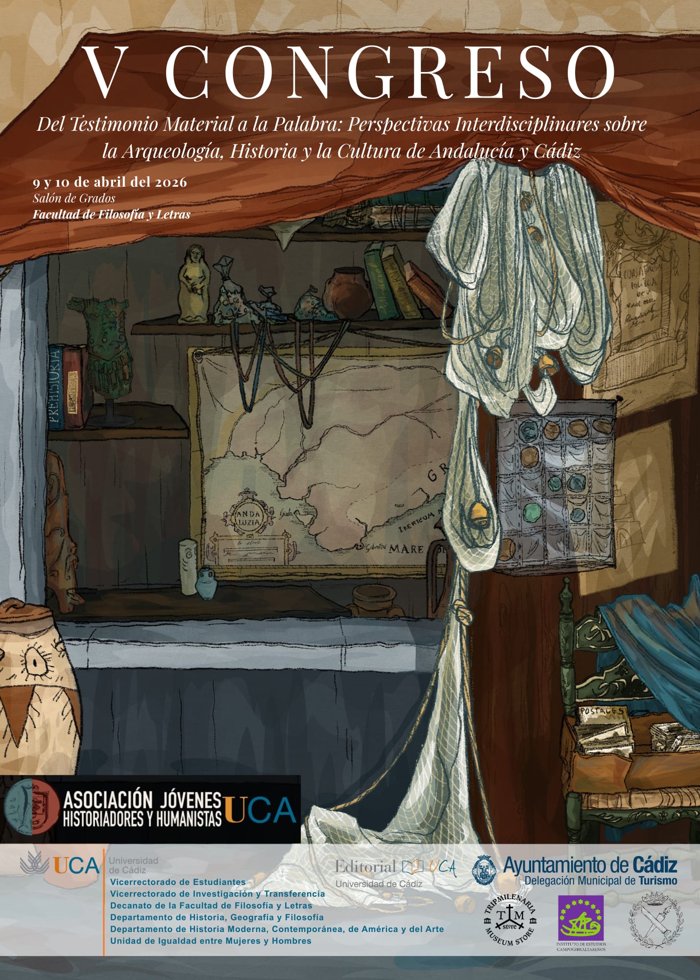 V Congreso: Del Testimonio Material a la Palabra: Perspectivas interdisciplinares sobre la Arqueología, Historia y la Cultura de Andalucía y Cádiz